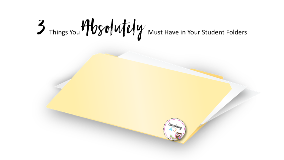 3 Things You Absolutely Must Have in Your Student Folders